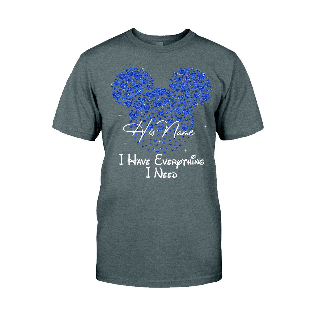 I Have Everything I Need - Personalized Mouse T-shirt and Hoodie