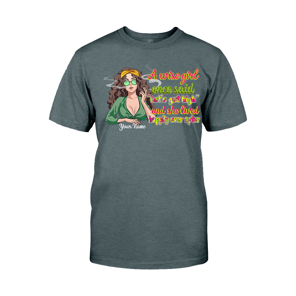A Wise Girl Once Said - Personalized Weed T-shirt and Hoodie