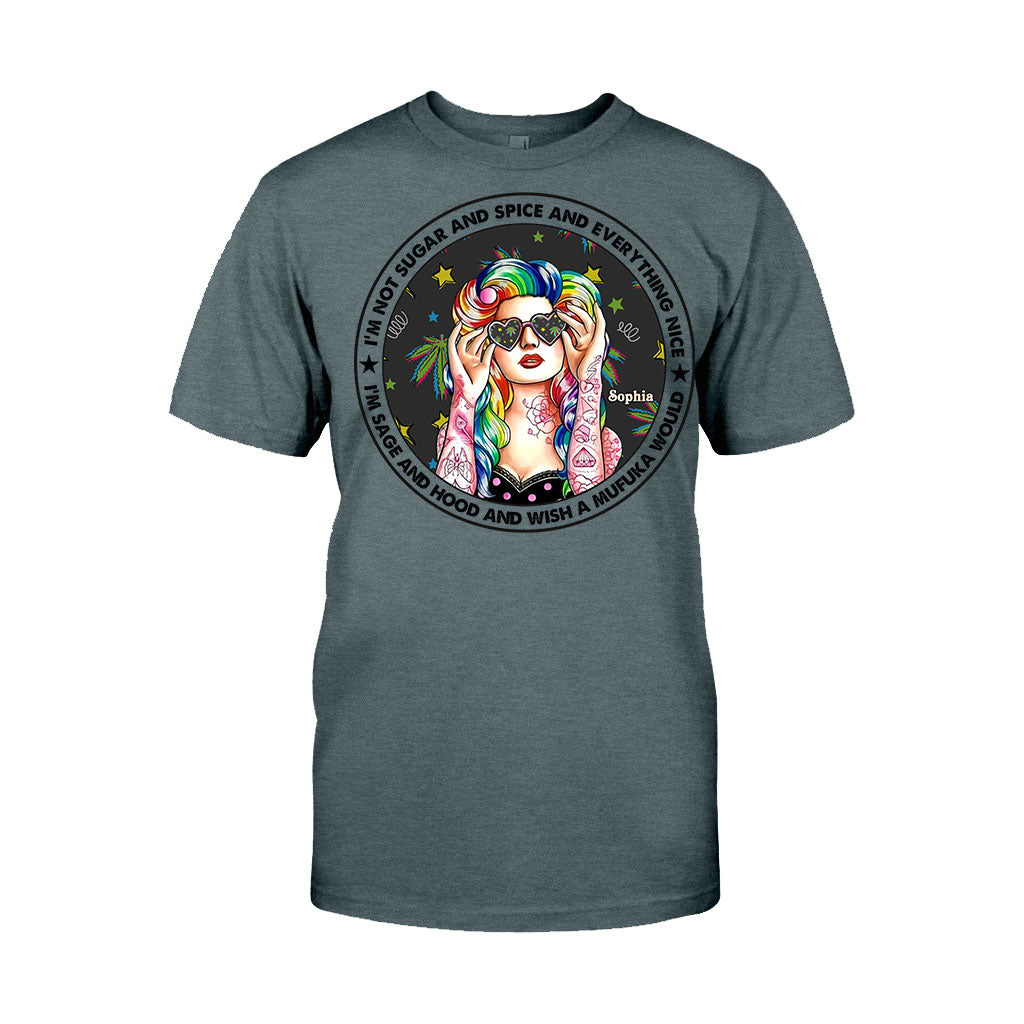 I'm Not Sugar And Spice And Everything Nice - Personalized Weed T-shirt and Hoodie