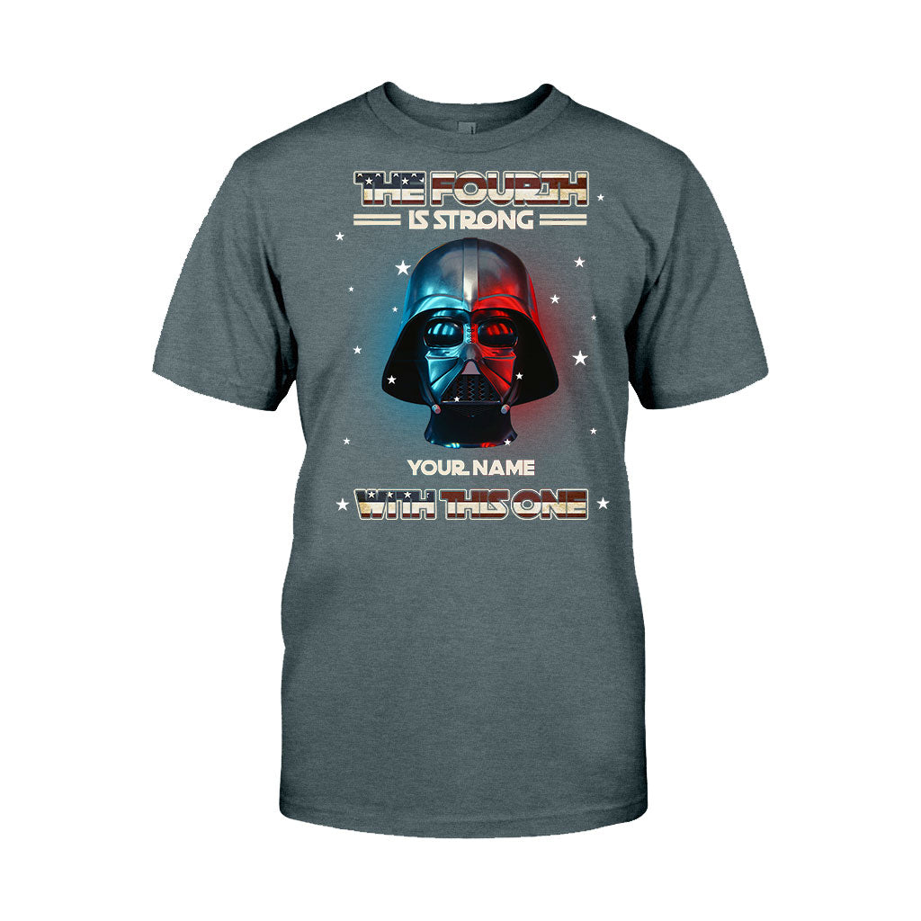 The Fourth Is Strong - Personalized Independence Day The Force T-shirt and Hoodie