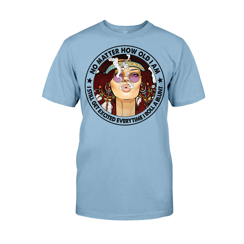 No Matter How Old I Am - Weed T-shirt and Hoodie