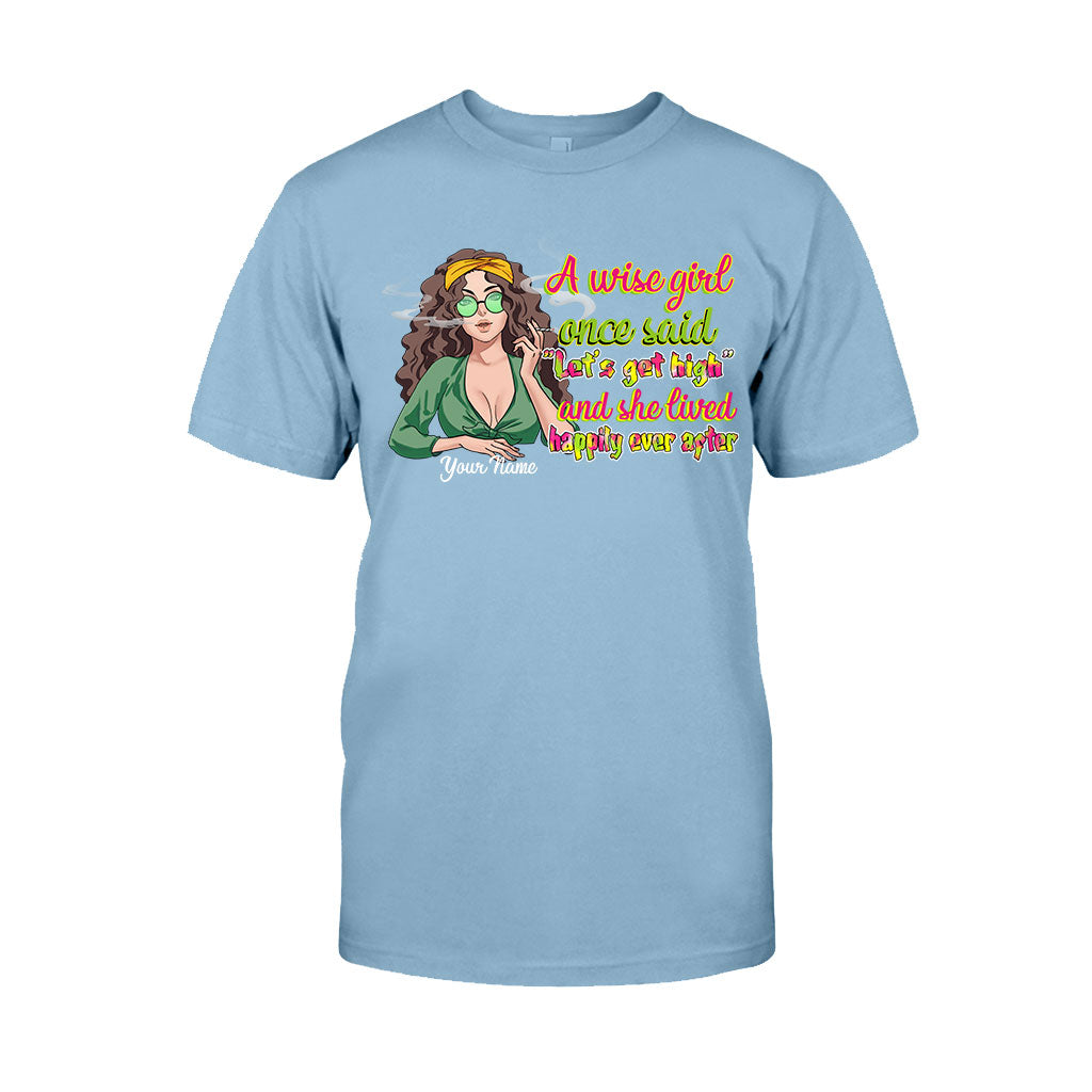 A Wise Girl Once Said - Personalized Weed T-shirt and Hoodie