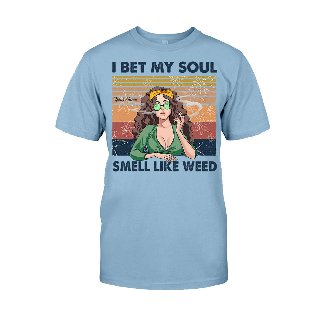 I Bet My Soul Smell Like Weed - Personalized T-shirt and Hoodie