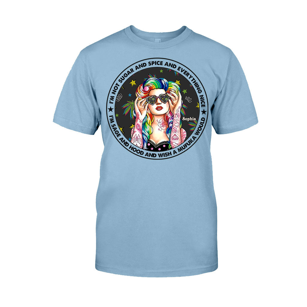 I'm Not Sugar And Spice And Everything Nice - Personalized Weed T-shirt and Hoodie