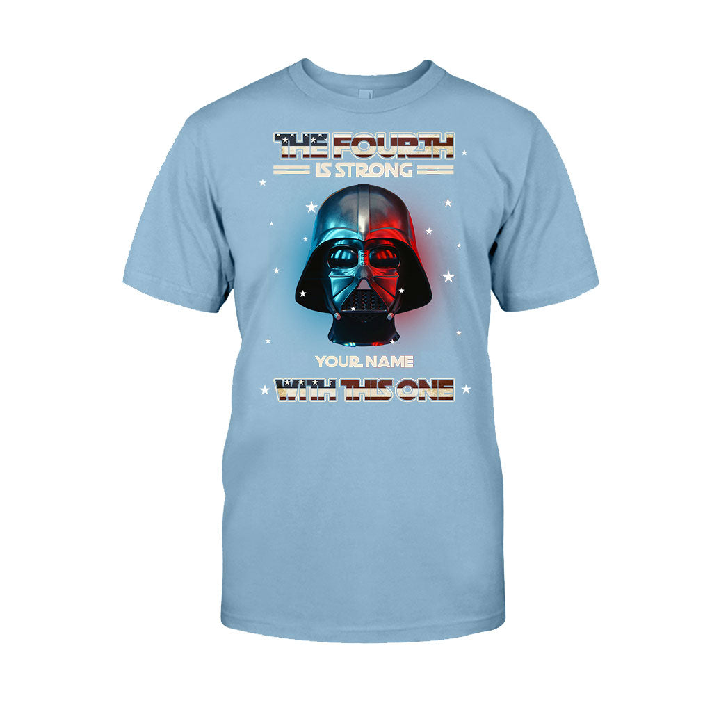 The Fourth Is Strong - Personalized Independence Day The Force T-shirt and Hoodie