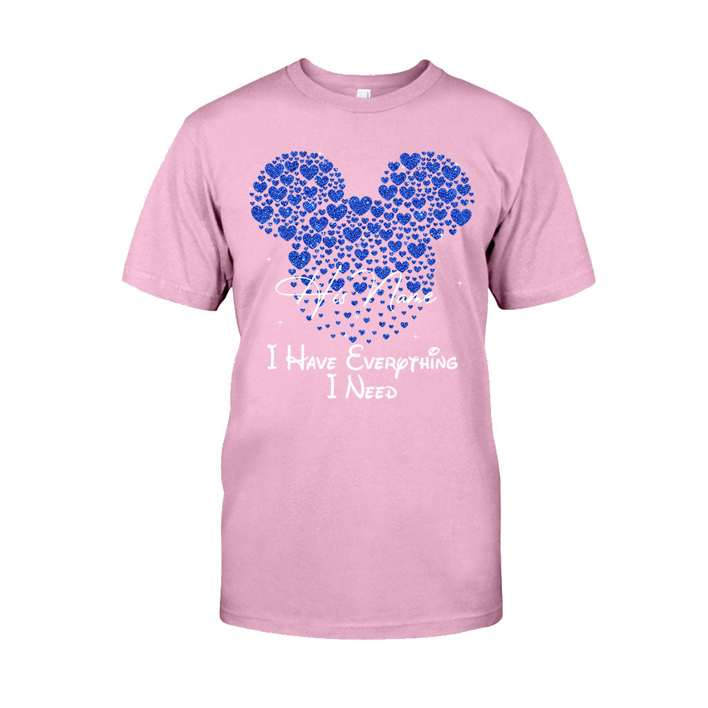 I Have Everything I Need - Personalized Mouse T-shirt and Hoodie