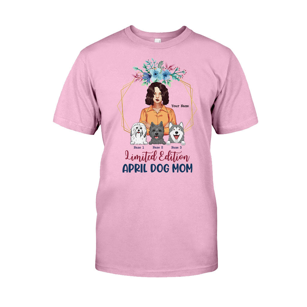 Limited Edition April Dog Mom - Personalized Mother's Day T-shirt and Hoodie