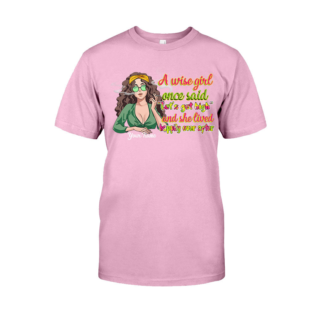 A Wise Girl Once Said - Personalized Weed T-shirt and Hoodie