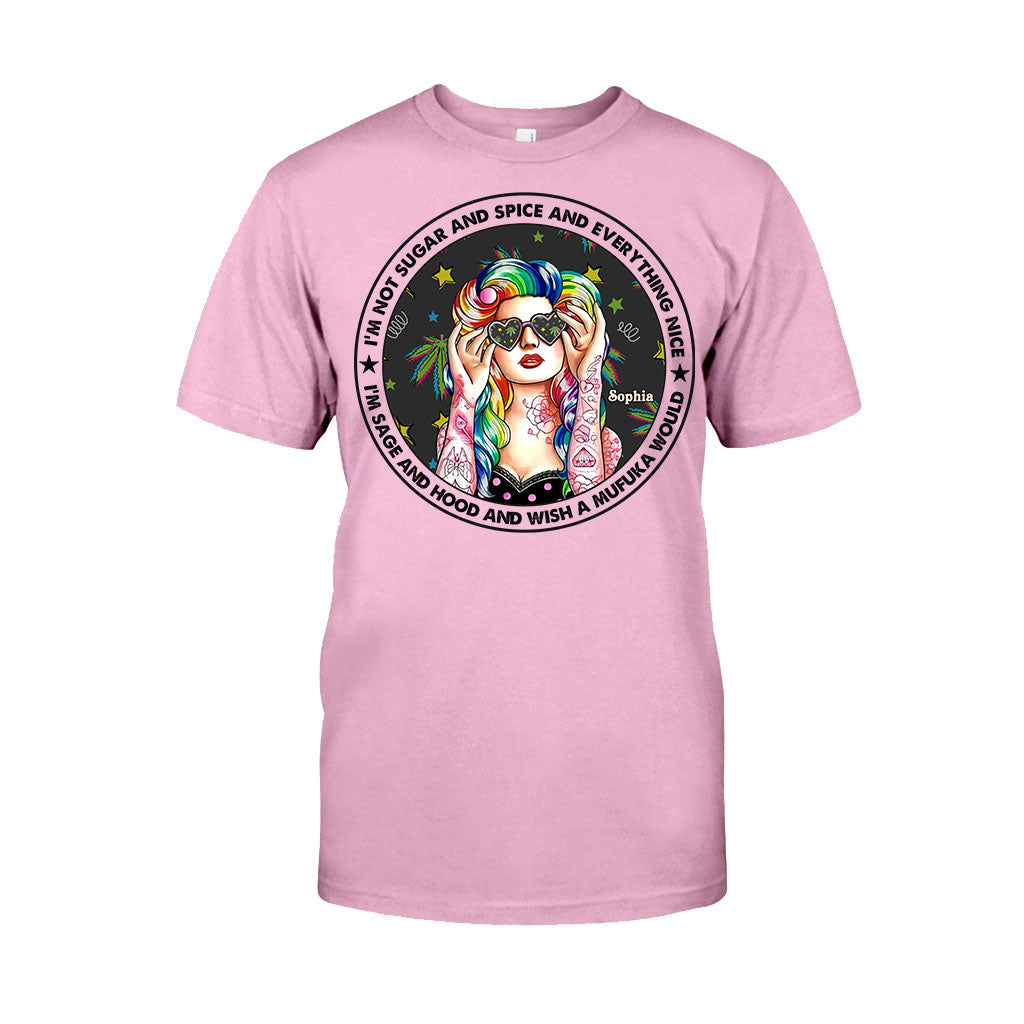 I'm Not Sugar And Spice And Everything Nice - Personalized Weed T-shirt and Hoodie