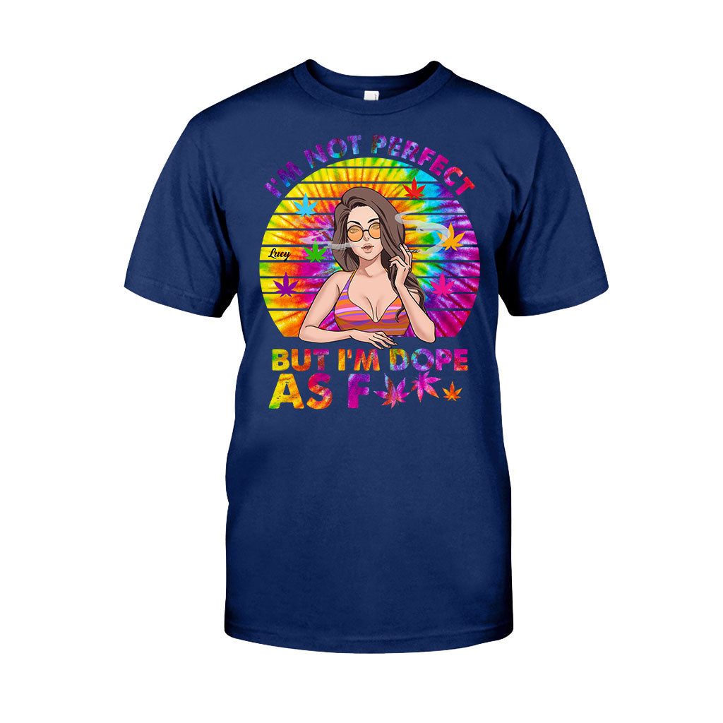 I'm Not Perfect But I'm Dope - Personalized Weed T-shirt and Hoodie