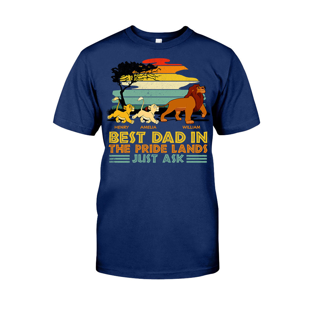 Best Dad In The Pride Lands Just Ask - Personalized Mouse T-shirt and Hoodie