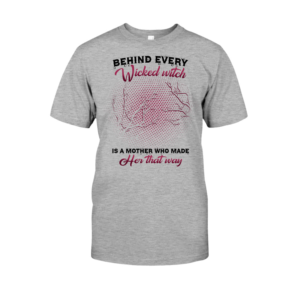 Behind Every Wicked Witch Is A Mother Personalized T-shirt And Hoodie