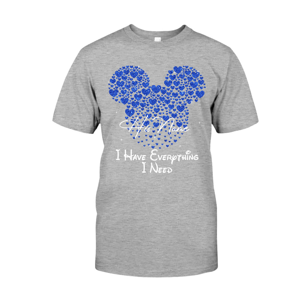 I Have Everything I Need - Personalized Mouse T-shirt and Hoodie