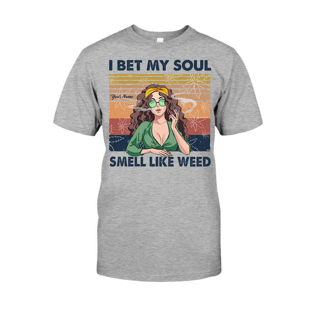 I Bet My Soul Smell Like Weed - Personalized T-shirt and Hoodie