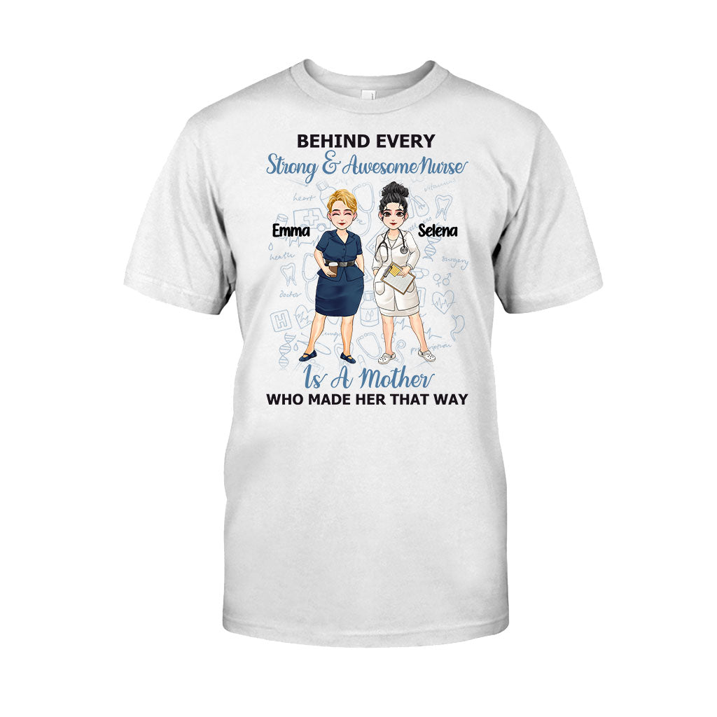 Behind Every Strong Nurse - Personalized Mother's Day Nurse T-shirt and Hoodie