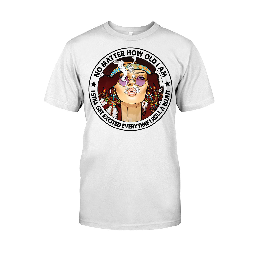 No Matter How Old I Am - Weed T-shirt and Hoodie