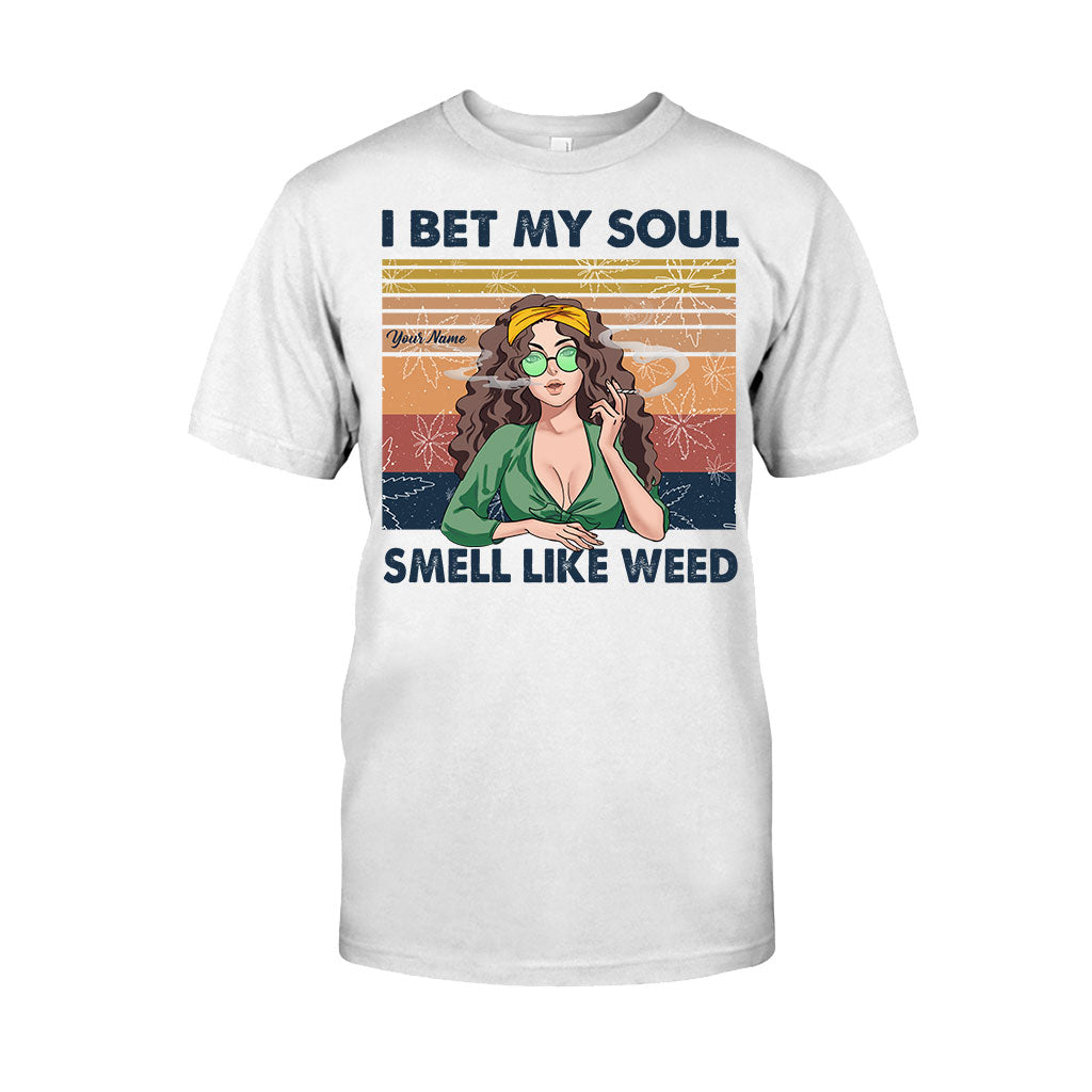 I Bet My Soul Smell Like Weed - Personalized T-shirt and Hoodie