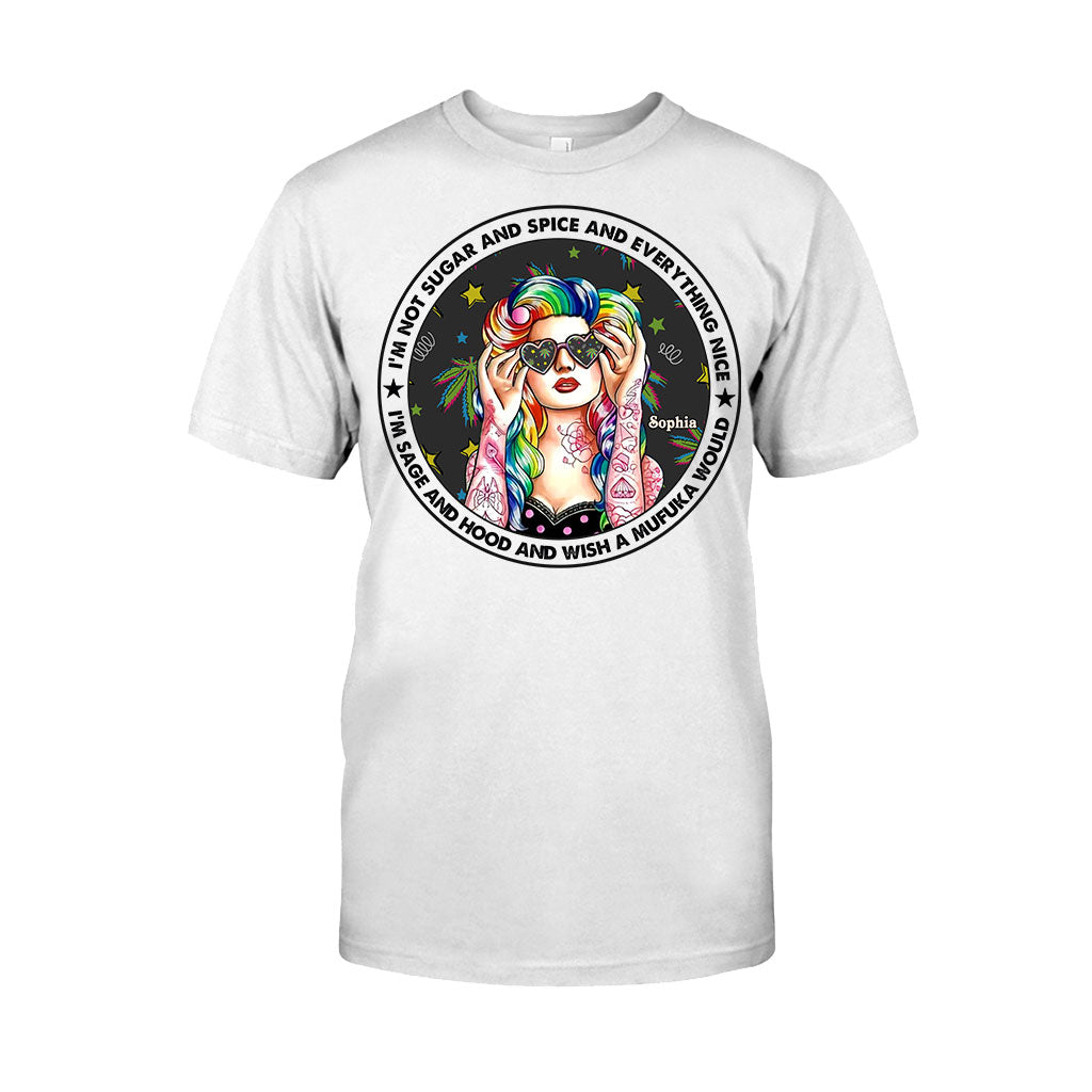 I'm Not Sugar And Spice And Everything Nice - Personalized Weed T-shirt and Hoodie