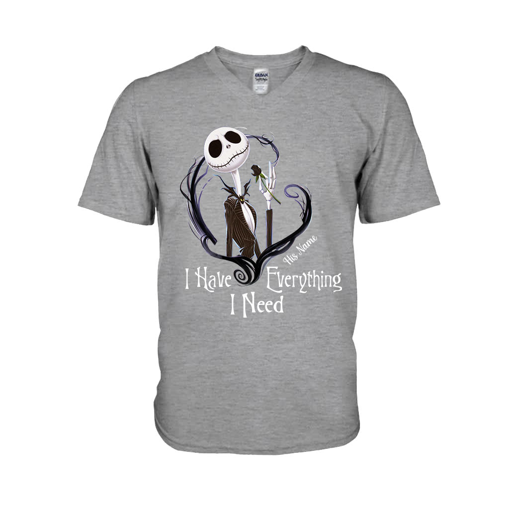 I Have Everything I Need - Personalized Nightmare T-shirt and Hoodie