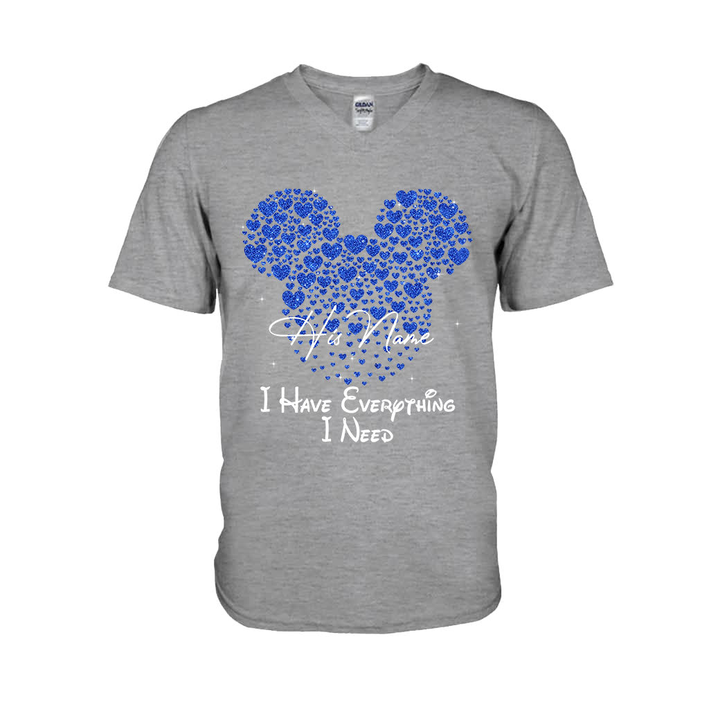 I Have Everything I Need - Personalized Mouse T-shirt and Hoodie