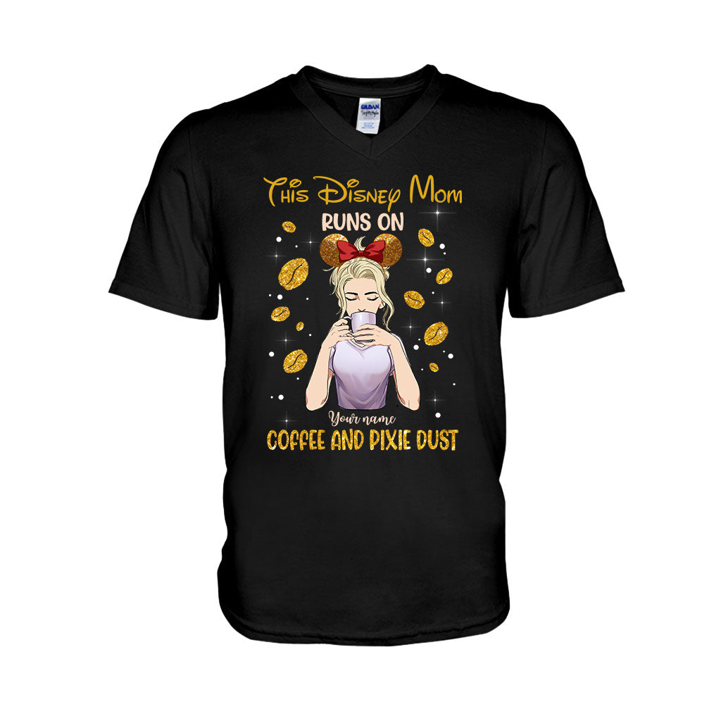 This Mom Runs On Coffee And Pixie Dust - Personalized Mother's Day Mouse T-shirt and Hoodie