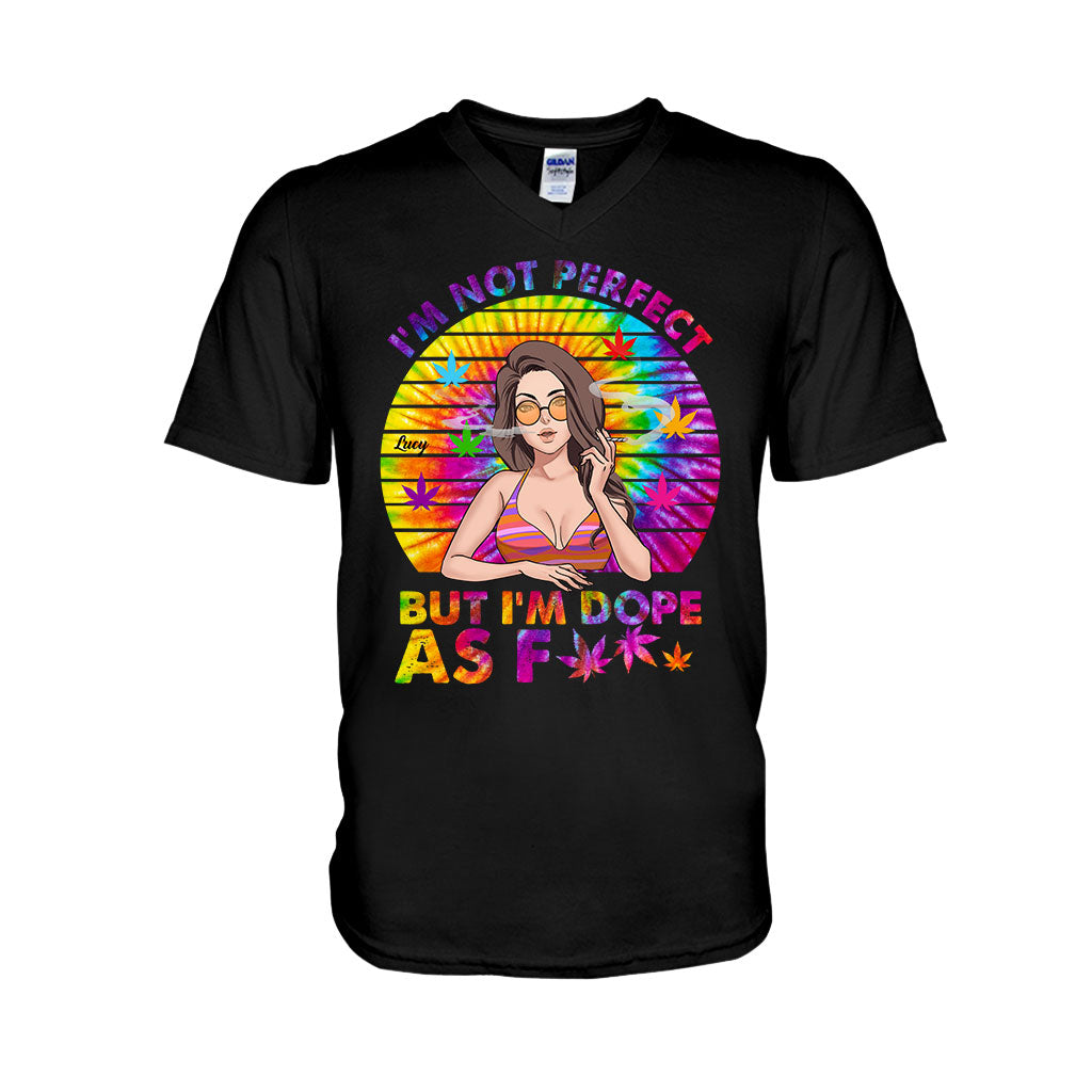 I'm Not Perfect But I'm Dope - Personalized Weed T-shirt and Hoodie