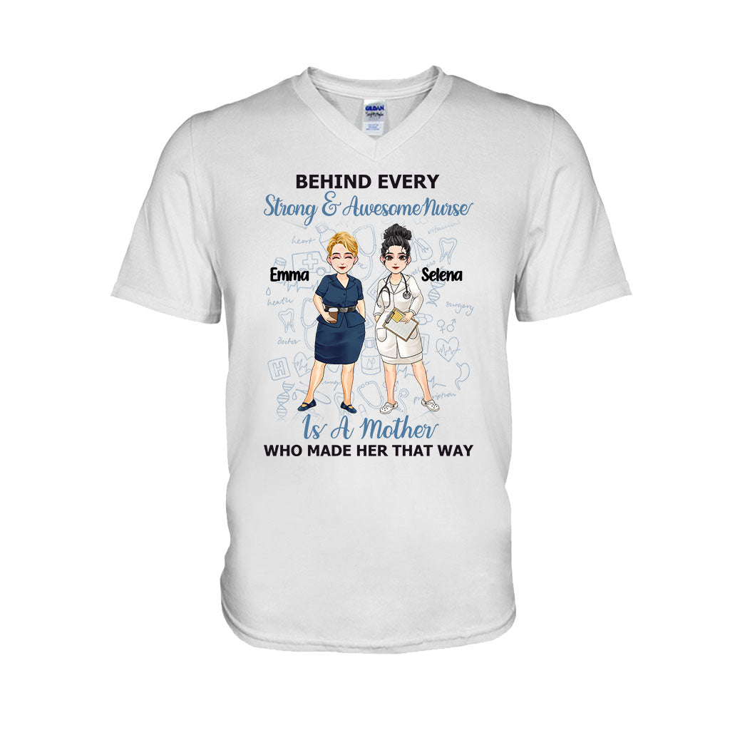 Behind Every Strong Nurse - Personalized Mother's Day Nurse T-shirt and Hoodie