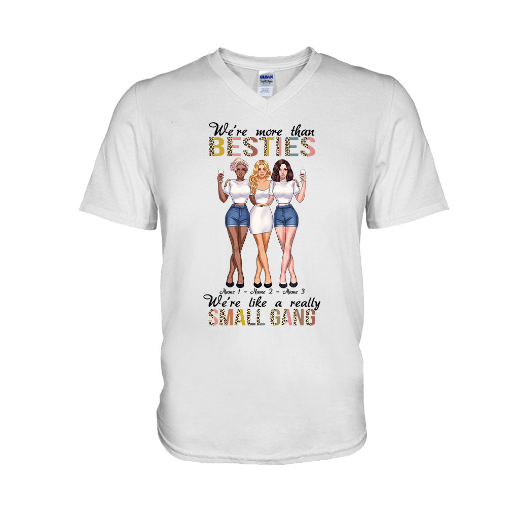 We're More Than Besties We're Like A Really Small Gang - Personalized T-shirt and Hoodie