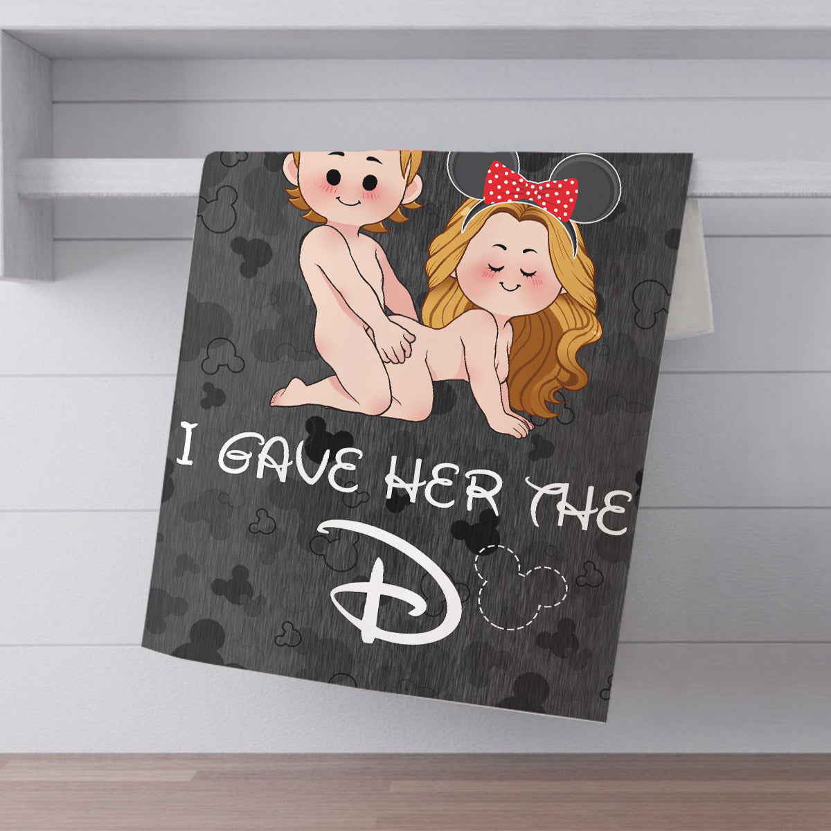 I Wanted The D I Gave Her The D Mouse Ears Couple - Personalized Mouse Towel