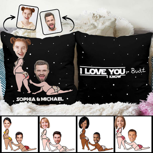 I Love Your Butt I Know - Personalized The Force Throw Pillow