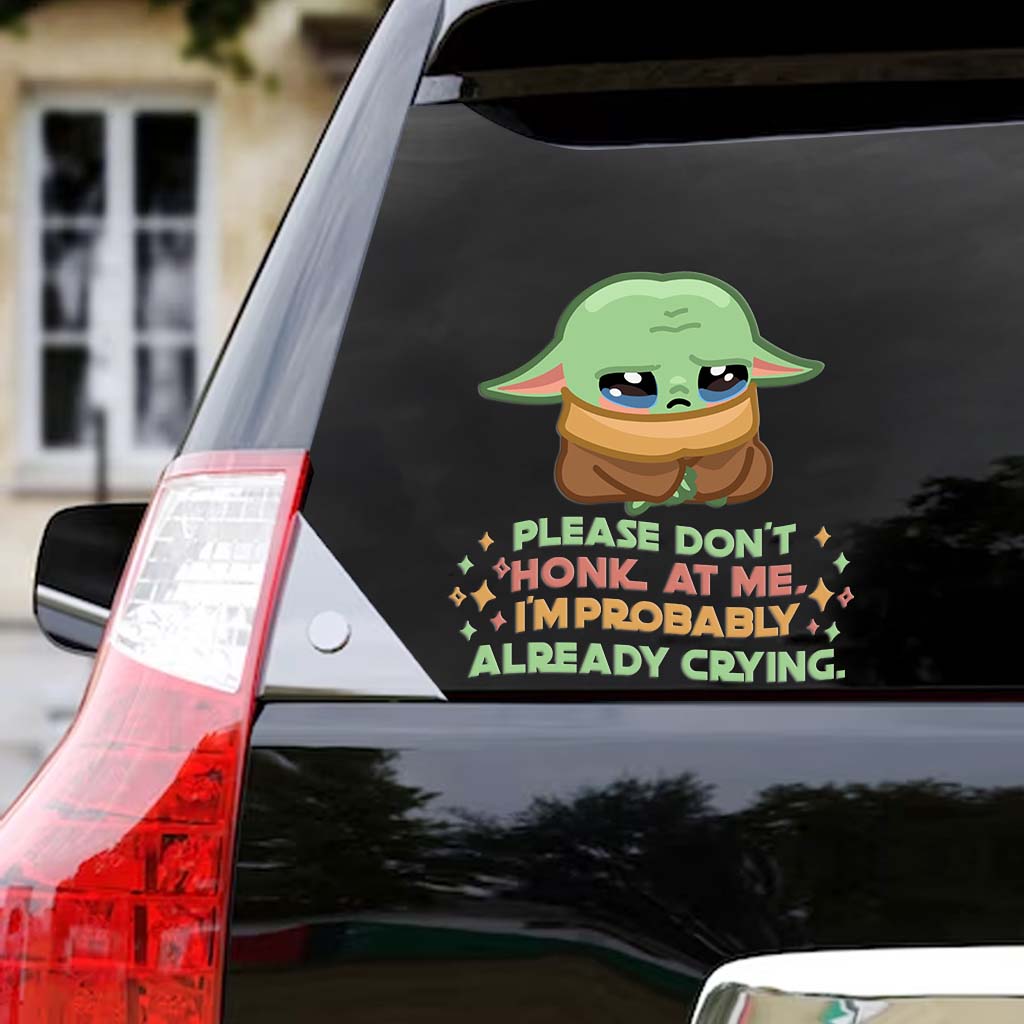 Don't Honk At Me - The Force Decal Die Cut