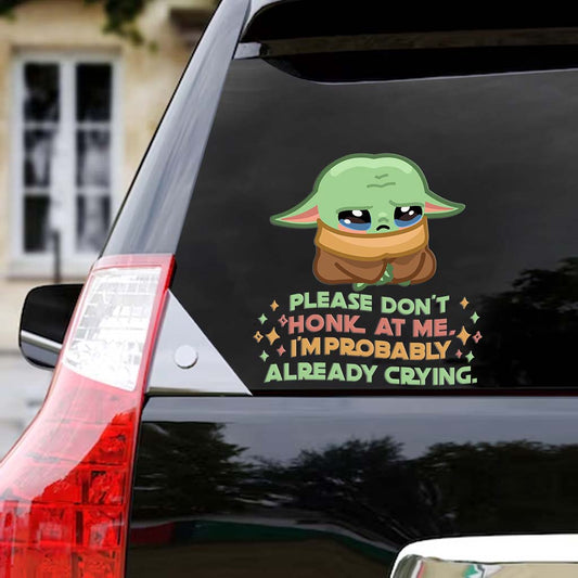 Don't Honk At Me - The Force Decal Die Cut