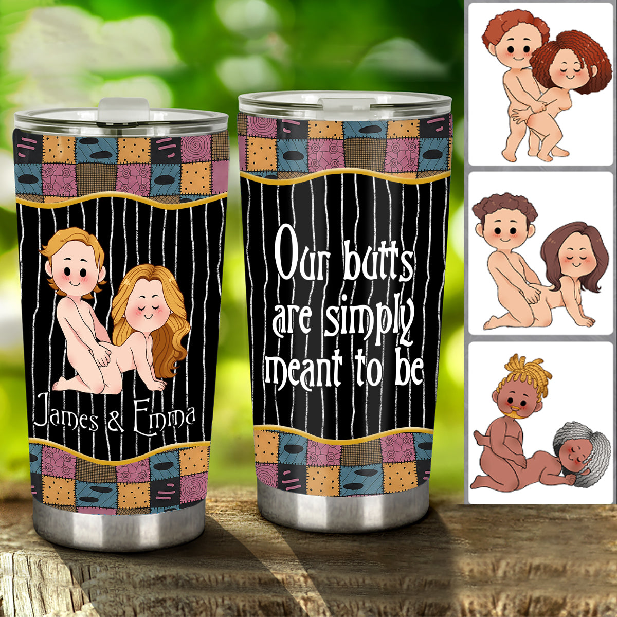 Our Butts Are Simply Meant To Be - Personalized Nightmare Tumbler