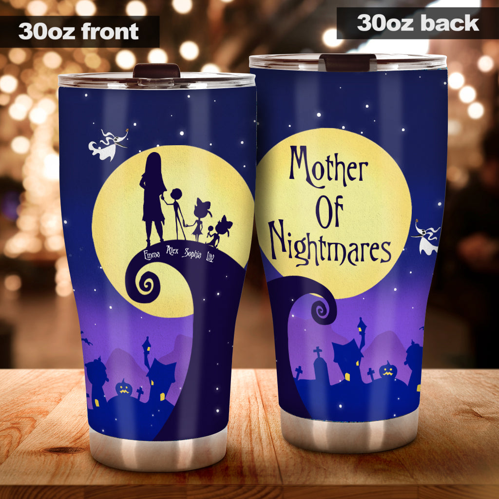 Mother Of Nightmares - Personalized Nightmare Tumbler