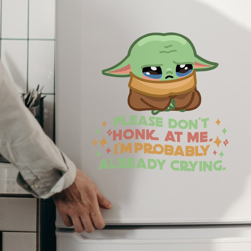 Don't Honk At Me - The Force Decal Die Cut