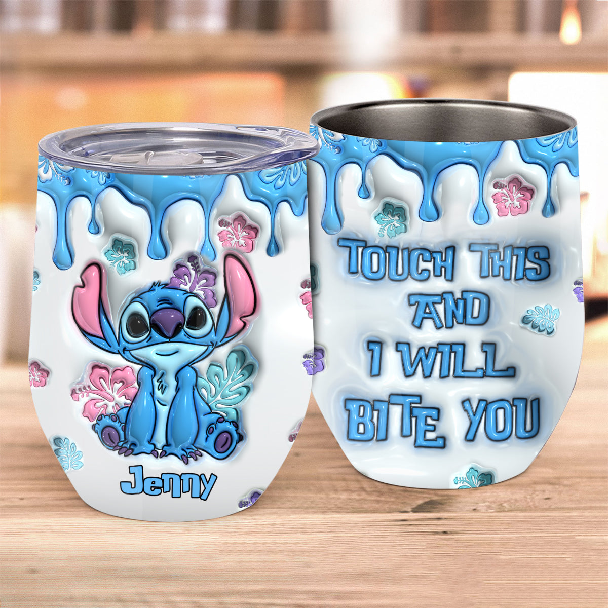 Touch Me And I Will Bite - Personalized Ohana Wine Tumbler