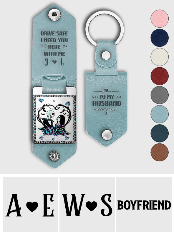 Drive Safe I Need You Nightmare Couple - Personalized Nightmare Leather Photo Keychain
