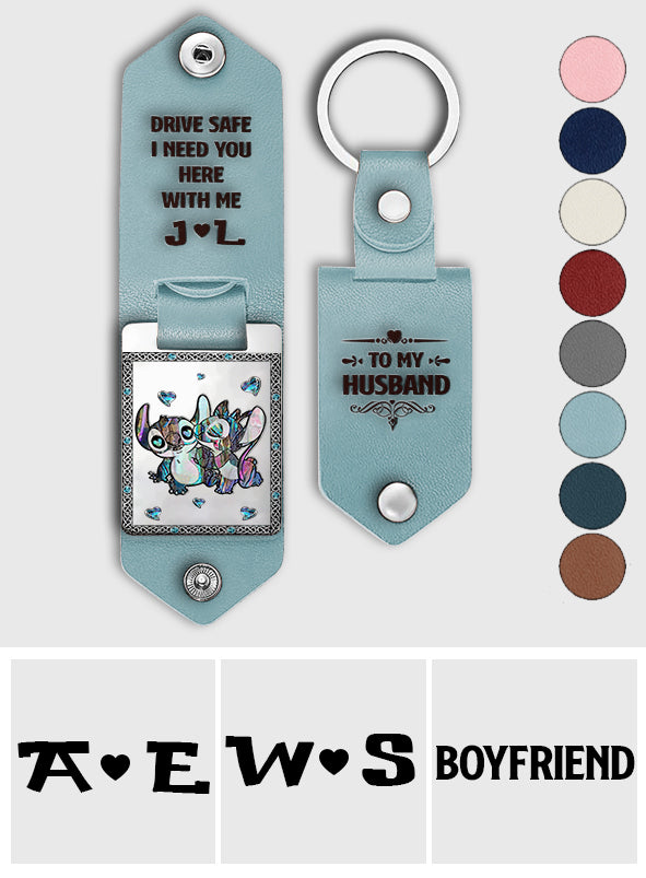 Drive Safe I Need You Ohana Couple - Personalized Ohana Leather Photo Keychain