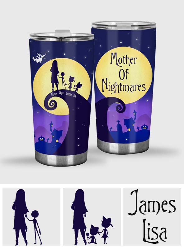 Mother Of Nightmares - Personalized Nightmare Tumbler