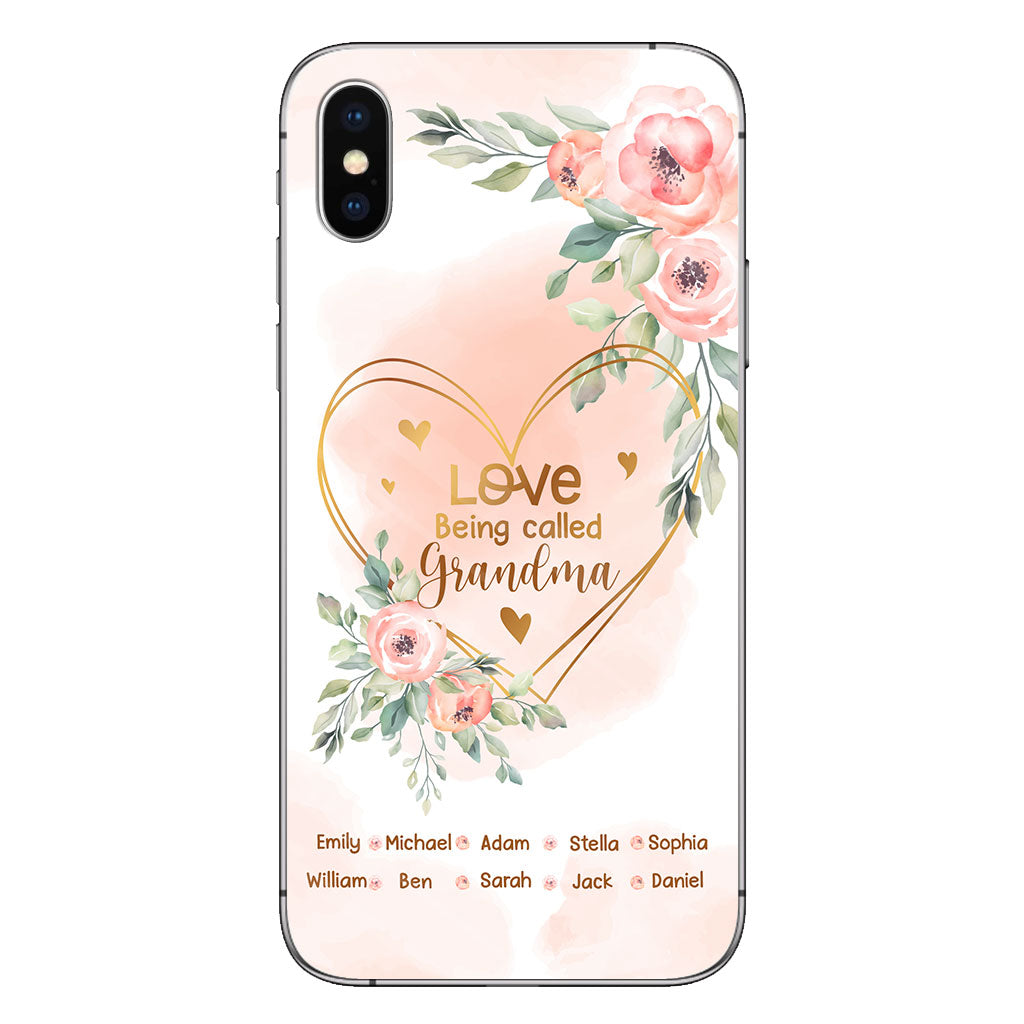 Love Being Called Grandma - Personalized Grandma Phone Case