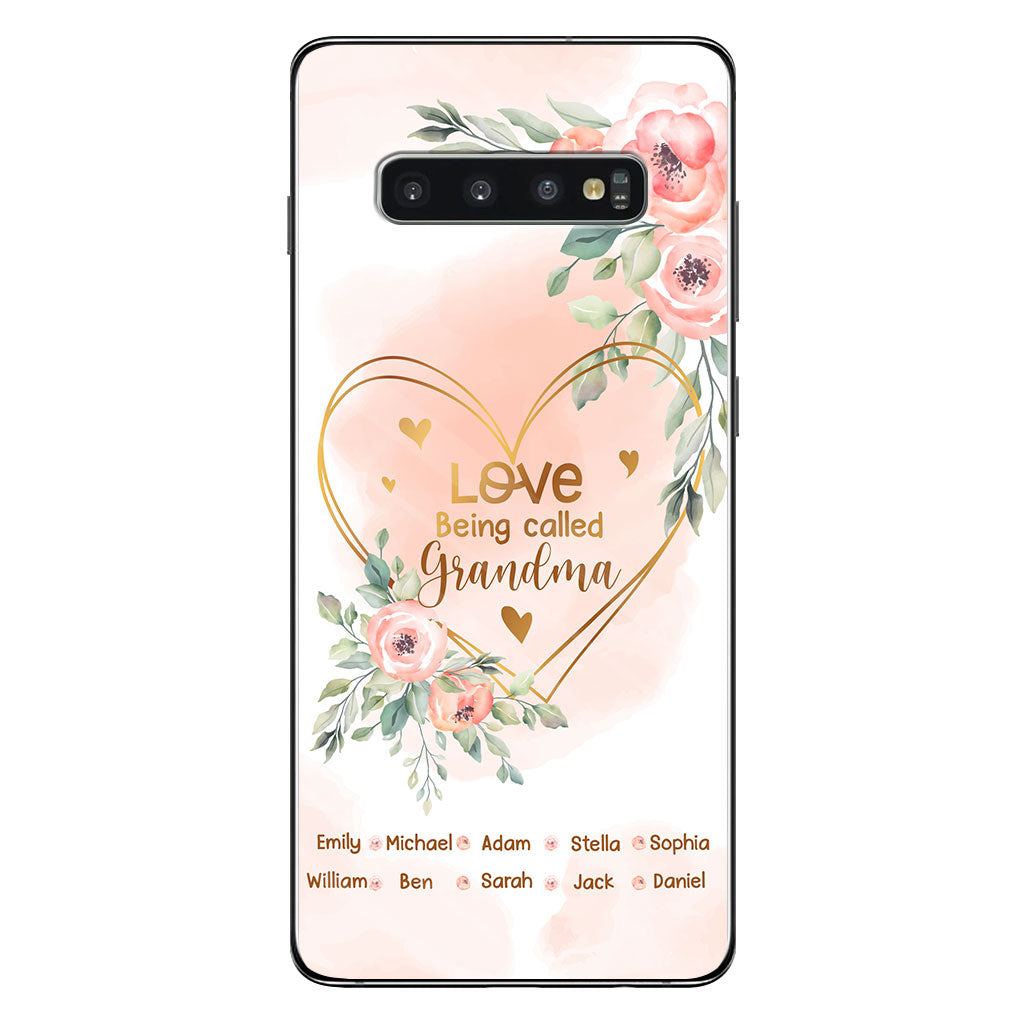 Love Being Called Grandma - Personalized Grandma Phone Case