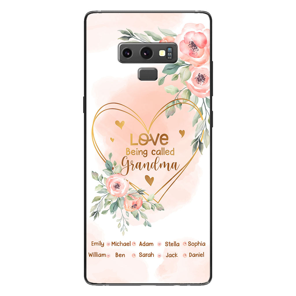 Love Being Called Grandma - Personalized Grandma Phone Case