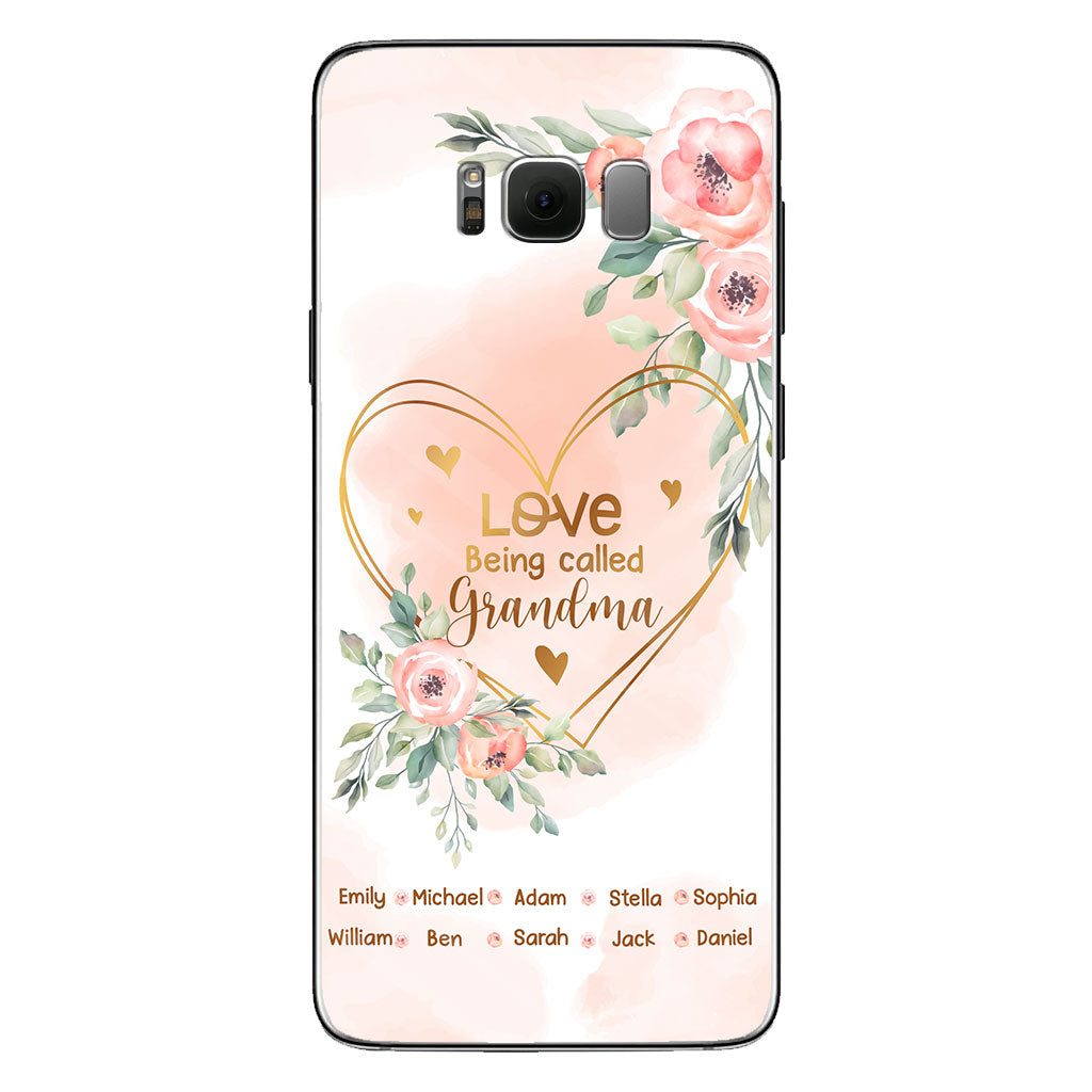 Love Being Called Grandma - Personalized Grandma Phone Case