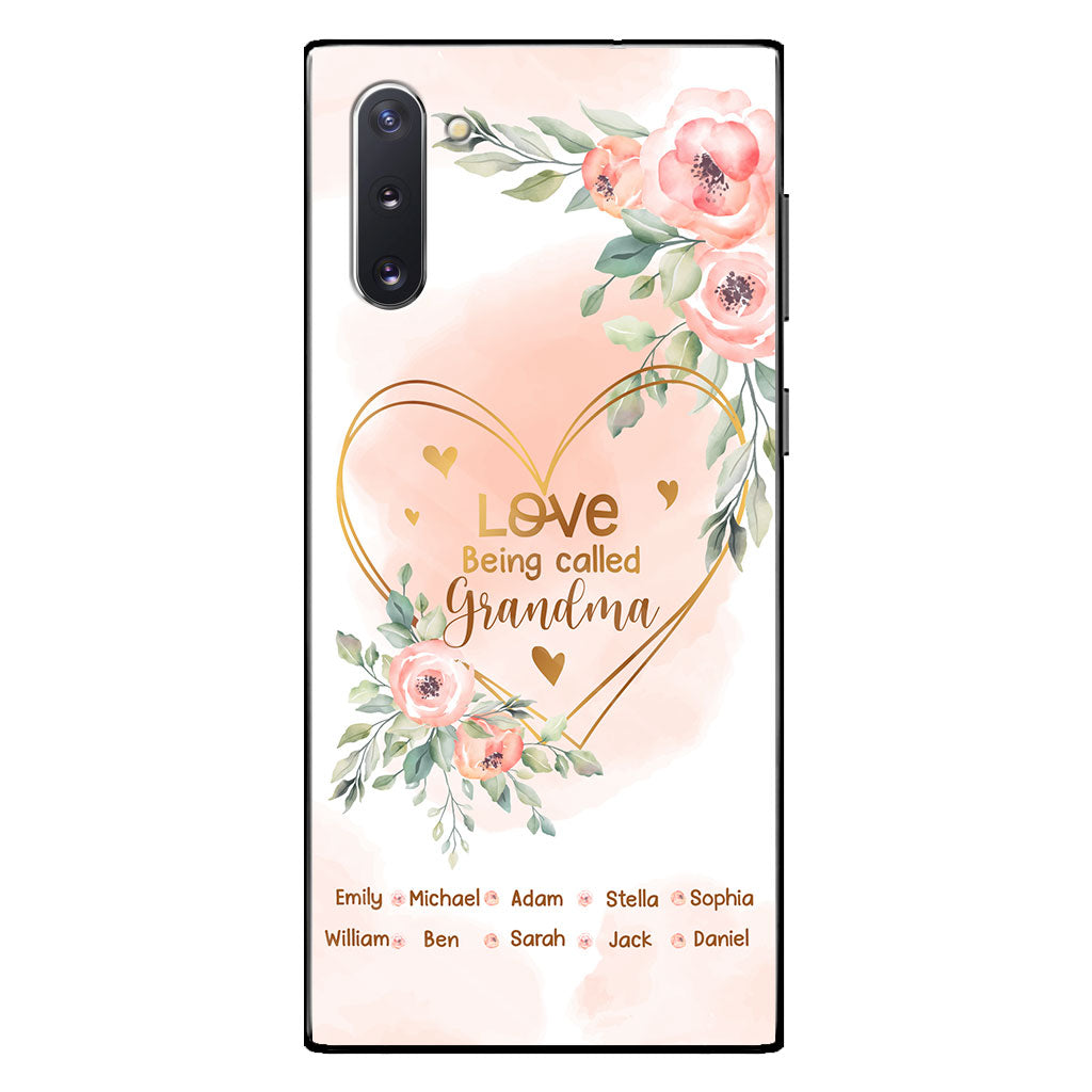 Love Being Called Grandma - Personalized Grandma Phone Case