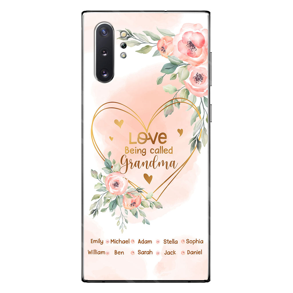 Love Being Called Grandma - Personalized Grandma Phone Case