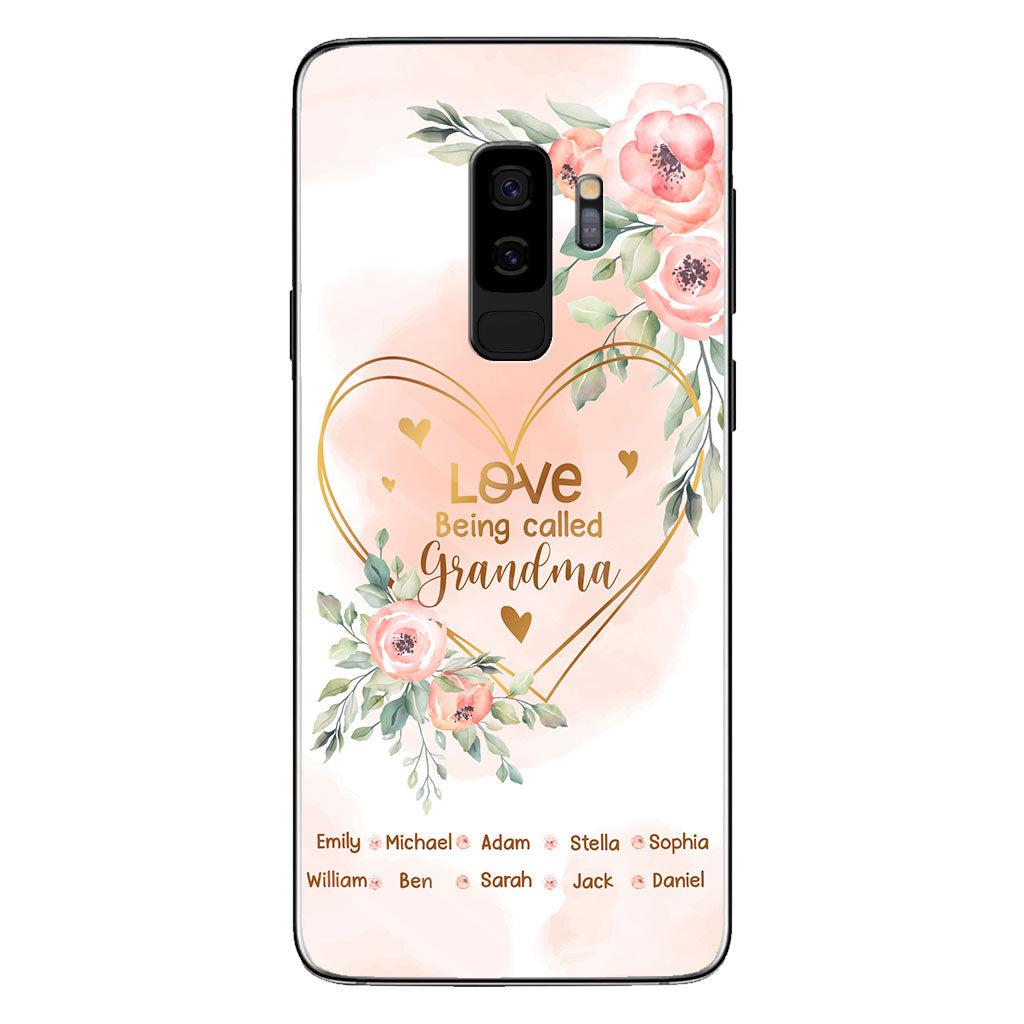 Love Being Called Grandma - Personalized Grandma Phone Case