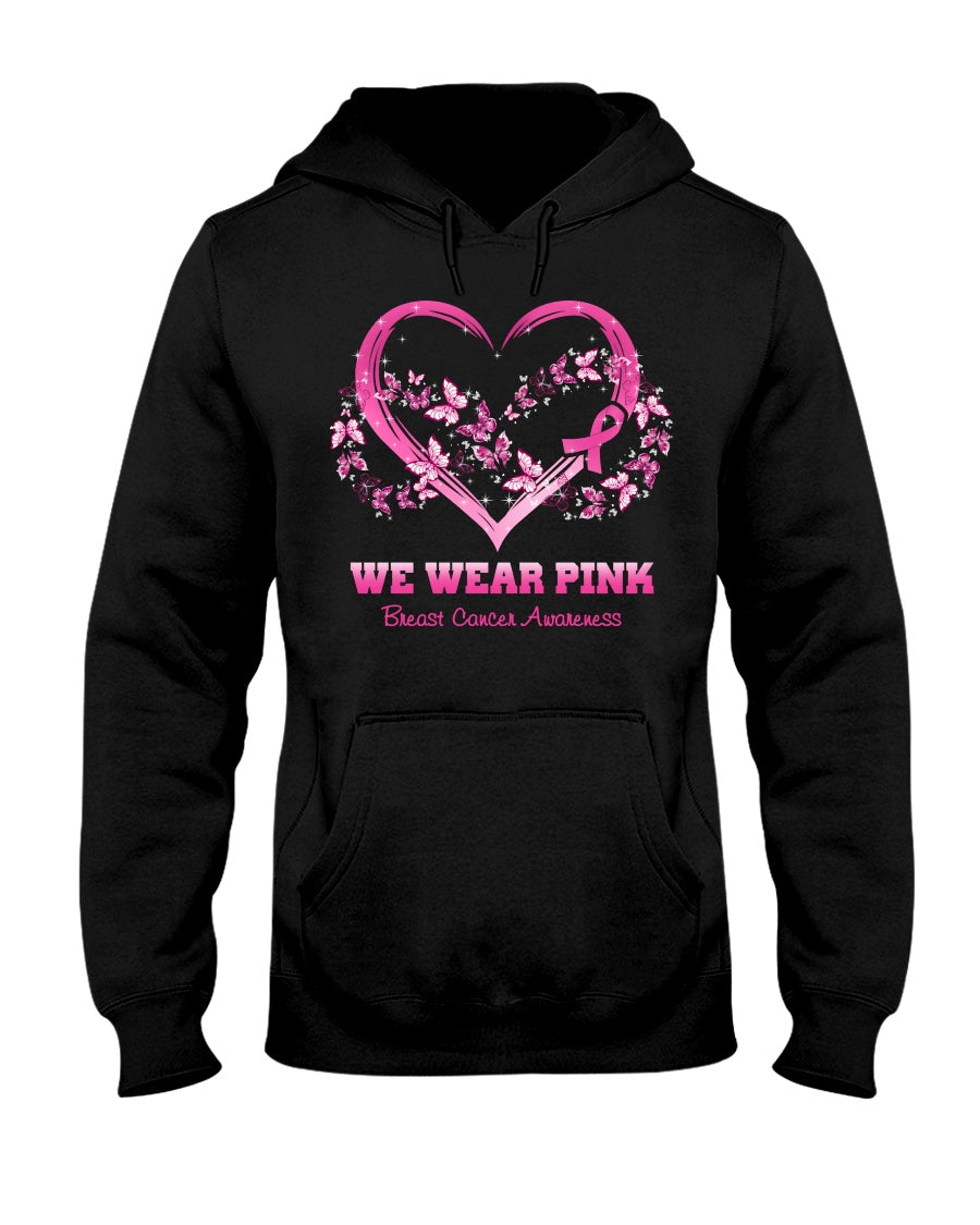 We Wear Pink For - Breast Cancer Awareness T-shirt and Hoodie 0822