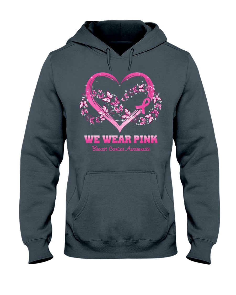 We Wear Pink For - Breast Cancer Awareness T-shirt and Hoodie 0822