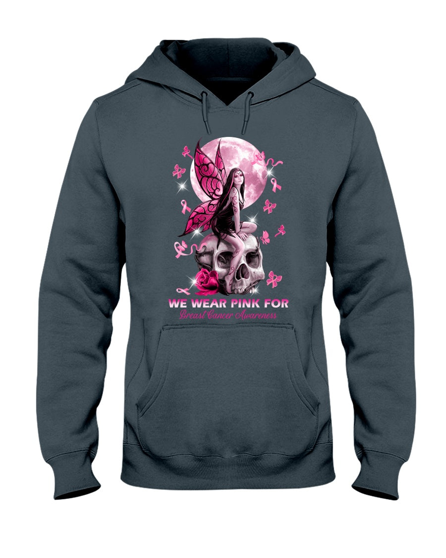 We Wear Pink For - Breast Cancer Awareness T-shirt and Hoodie 0822