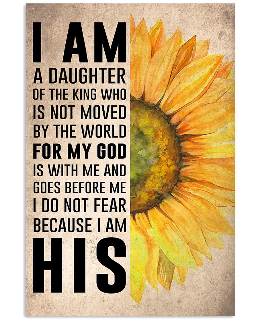 Sunflower I Am The Daughter Of The King - Family Poster 0921